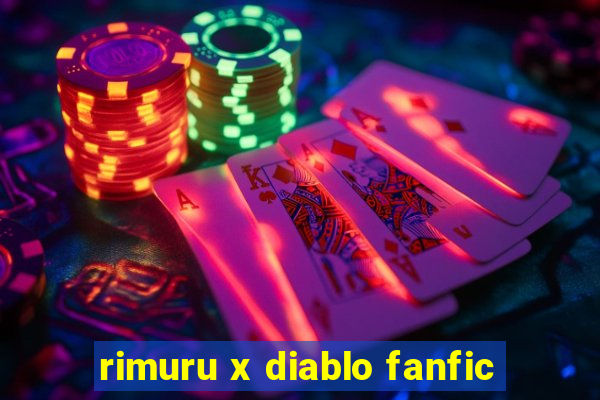 rimuru x diablo fanfic